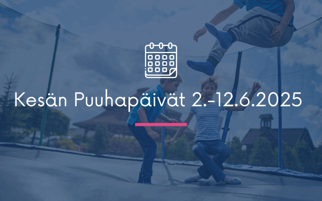 PUUHAPÄIVÄT JA VOLTTIKOULUT KESÄ 2025